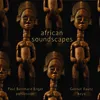 african soundscapes, Pt. 2