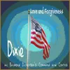 Dixie (Love and Forgiveness) 2021 Remastered
