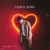 Hob El Kebir (Die große Liebe)
