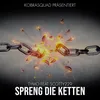 About Spreng die Ketten Song