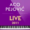 Ako me volis idi od mene-live