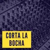 Corta la Bocha Fran Denia Remix