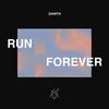 About Run Forever Song