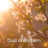 Dust And Warm Relaxing Music Therapy, Positive Thinking, Relaxation & Stress Relief Therapy