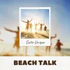 About Beach Talk Live Groove Edit Song