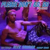 About Please Don't Go, Go Song