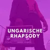 Ungarische Rhapsody
