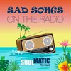 Sad Songs on the Radio Radio Edit