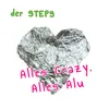 Alles Crazy, Alles Alu