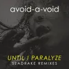 Until I Paralyze Seadrake Remix