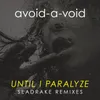 Until I Paralyze Seadrake Different Mix