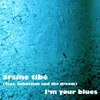 I Am Your Blues