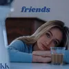 About Friends Song