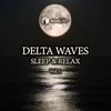 Relax Delta Waves