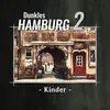 Dunkles Hamburg Teil 2 - Kinder