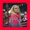 About Über Uns Song