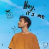 About Hey It's Me Song