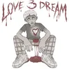 About LOVE3DREAM Song