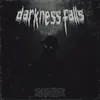 About DARKNESS FALLS Song