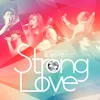 堅強的愛 Strong Love