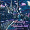 About Muling Nakita Ka Song