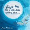 Sway Me in Paradise (Iduyan Mo Ako Sa Paraiso - English Version)