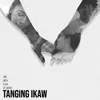 About Tanging Ikaw Song