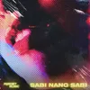 About Sabi Nang Sabi Song