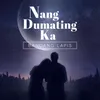 About Nang Dumating Ka Song
