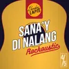 About Sana'y Di Nalang - ROCKOUSTIC LIVE 4/5 Song
