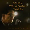 About Sana'y Wala Nang Wakas Song