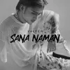About Sana Naman Song