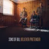 About Believer / Pretender Song