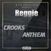 About Crooks Anthem Song