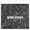 Some Bones