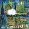 When The Rain Falls