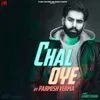 About Chal Oye Song