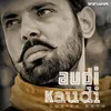 About Audi Kaudi Song