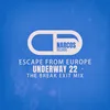 Escape from Europe The Break Exit Mix