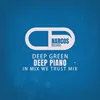 About Deep Green In Mix We Trust Mix Song