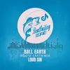 About Ball Earth House Earth Mix Song