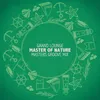 About Master of Nature Masters Groove Mix Song