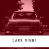 Dark Night