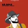 About Ka Bole Song