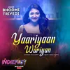 About Yaariyaan Wariyan From "Indiefest" Song