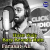 Husn Waly Bary Bewafa Hain