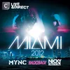 About Miami 2012 Mixed by MYNC Song