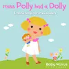 Miss Polly Had A Dolly