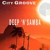 Deep 'N' Samba The City Has Spoken Mix