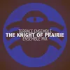 The Knight of Prairie Ensemble Mix